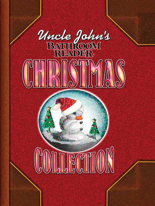 Title details for Uncle John's Bathroom Reader Christmas Collection by Bathroom Readers' Institute - Wait list